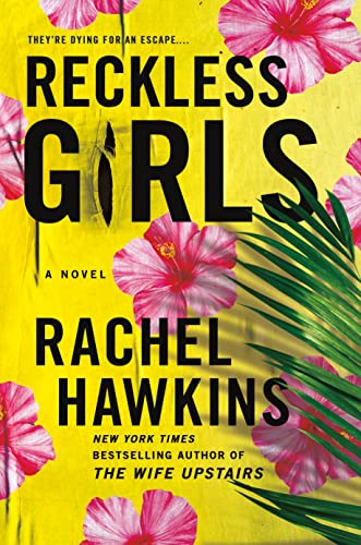 9781250282323: Reckless Girls (International Edition)