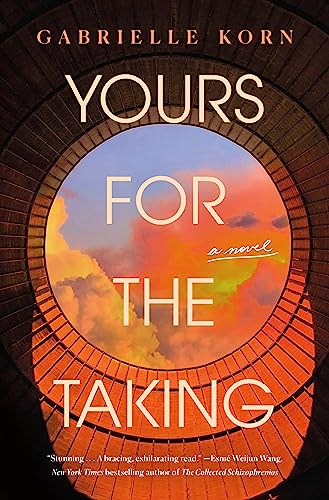 Beispielbild fr Yours for the Taking: A Novel zum Verkauf von St Vincent de Paul of Lane County