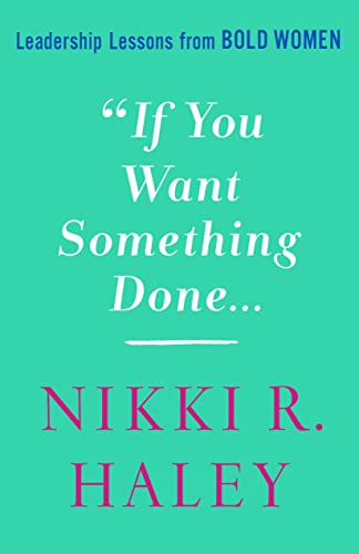 9781250284976: If You Want Something Done: Leadership Lessons from Bold Women