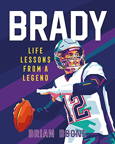 Beispielbild fr Brady: Life Lessons From a Legend zum Verkauf von BooksRun
