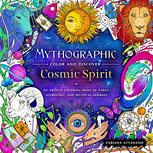 Beispielbild fr Mythographic Color and Discover: Cosmic Spirit: An Artist's Coloring Book of Tarot, Astrology, and Mystical Symbols zum Verkauf von PlumCircle