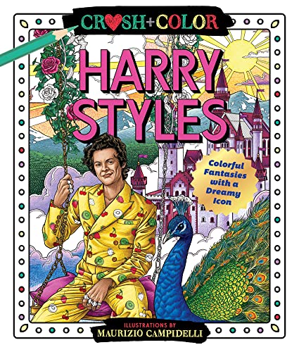 Imagen de archivo de Crush and Color: Harry Styles: Colorful Fantasies with a Dreamy Icon (Crush + Color, 1) a la venta por Open Books