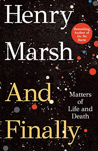 9781250286086: And Finally: Matters of Life and Death