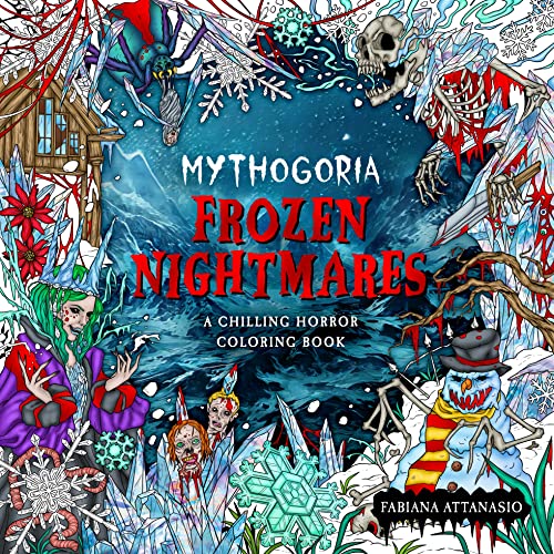 9781250289117: Mythogoria Frozen Nightmares: A Chilling Horror Coloring Book