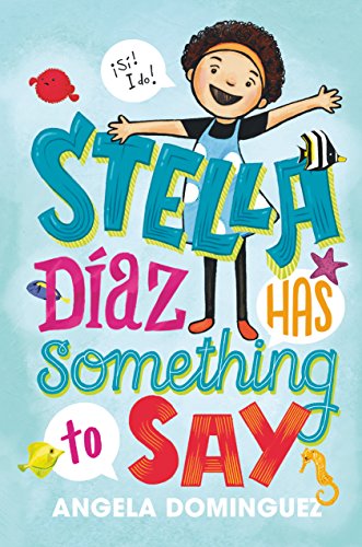Beispielbild fr Stella D�az Has Something to Say (Stella Diaz, 1) zum Verkauf von Wonder Book