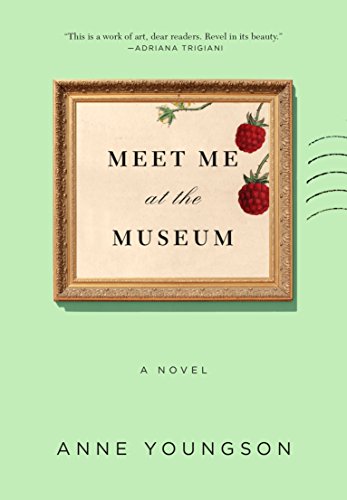 Beispielbild fr Meet Me at the Museum : A Novel zum Verkauf von Better World Books