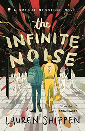 Beispielbild fr The Infinite Noise: A Bright Sessions Novel (The Bright Sessions (1)) zum Verkauf von SecondSale