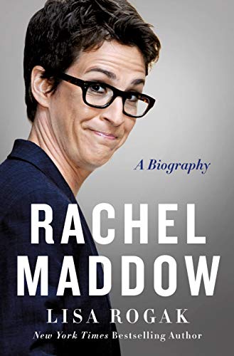 Stock image for Rachel Maddow: A Biography for sale by KuleliBooks
