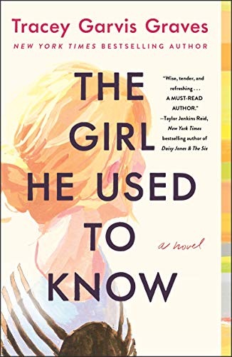 Stock image for The Girl He Used to Know: A Novel for sale by SecondSale