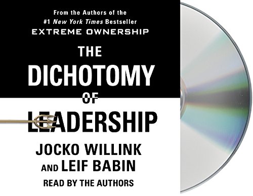 Imagen de archivo de The Dichotomy of Leadership: Balancing the Challenges of Extreme Ownership to Lead and Win a la venta por Irish Booksellers
