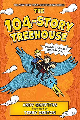 Stock image for The 104-Story Treehouse: Dental Dramas & Jokes Galore! (The Treehouse Books, 8) for sale by Your Online Bookstore
