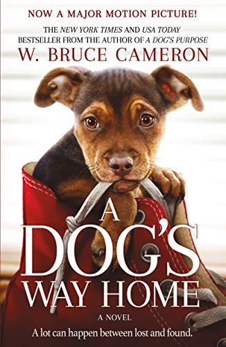 Stock image for A Dog's Way Home Movie Tie-In: A Novel for sale by Half Price Books Inc.