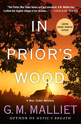 Imagen de archivo de In Prior's Wood: A Max Tudor Mystery (A Max Tudor Novel, 7) a la venta por Open Books