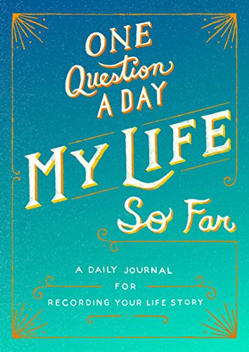 Imagen de archivo de One Question a Day: My Life So Far: A Daily Journal for Recording Your Life Story a la venta por ZBK Books