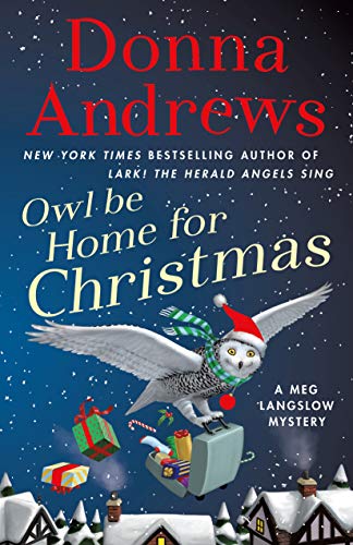 Imagen de archivo de Owl Be Home for Christmas: A Meg Langslow Mystery (Meg Langslow Mysteries) a la venta por SecondSale
