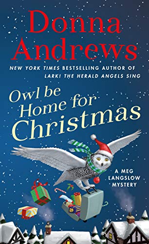 Stock image for Owl Be Home for Christmas: A Meg Langslow Mystery (Meg Langslow Mysteries, 26) for sale by Bulk Book Warehouse