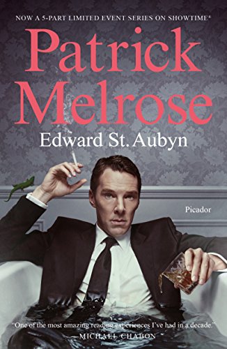 9781250305664: The Patrick Melrose Novels: Never Mind, Bad News, Some Hope, Mother's Milk and At Last: The Novels