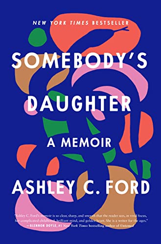 Stock image for Somebody's Daughter: A Memoir for sale by SecondSale