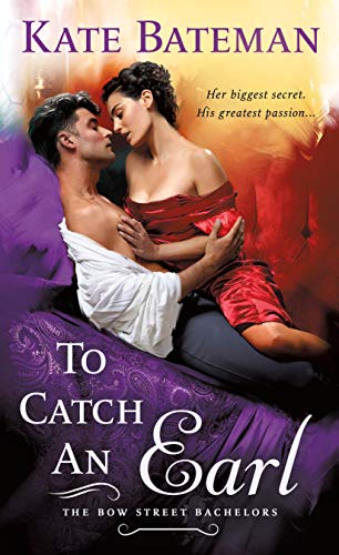 Stock image for To Catch an Earl: A Bow Street Bachelors Novel (Bow Street Bachelors, 2) for sale by More Than Words