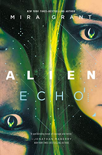 Beispielbild fr Alien: Echo : An Original Young Adult Novel of the Alien Universe zum Verkauf von Better World Books