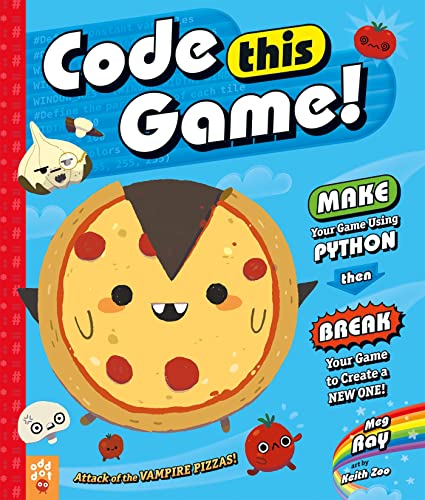 Stock image for Code This Game!: Make Your Game Using Python, Then Break Your Game to Create a New One! (King of Scars Duology, 27) for sale by Zoom Books Company