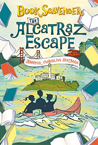 Beispielbild fr The Alcatraz Escape (The Book Scavenger series, 3) zum Verkauf von Wonder Book