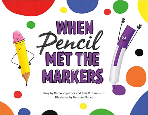 Imagen de archivo de When Pencil Met the Markers (When Pencil Met Eraser) a la venta por Half Price Books Inc.