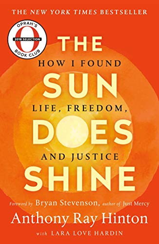 Stock image for The Sun Does Shine: How I Found Life, Freedom, and Justice for sale by SecondSale