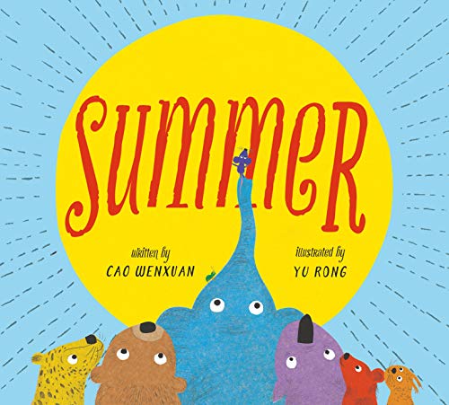 Beispielbild fr Summer : Animals Share in a Poetic Tale of Kindness zum Verkauf von Better World Books