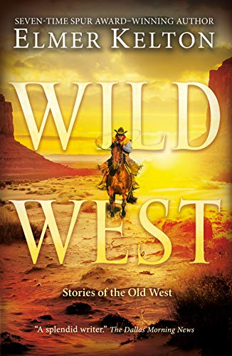 Stock image for Wild West: Stories of the Old West for sale by Second Chance Books & Comics