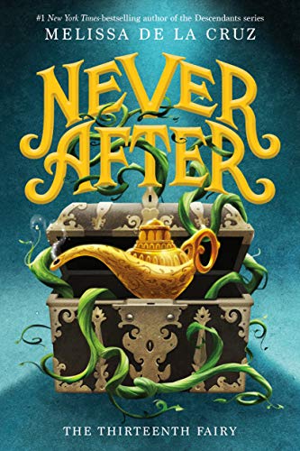 Stock image for Never After: The Thirteenth Fairy (The Chronicles of Never After, 1) for sale by Lakeside Books