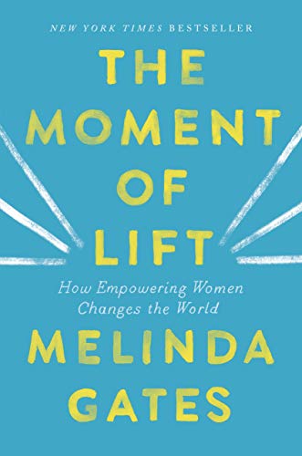 Stock image for The Moment of Lift: How Empowering Women Changes the World for sale by Twice Sold Tales, Capitol Hill