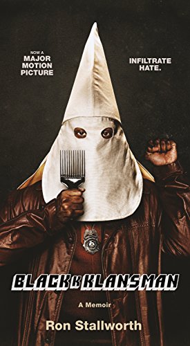 Beispielbild fr Black Klansman: Race, Hate, and the Undercover Investigation of a Lifetime zum Verkauf von SecondSale