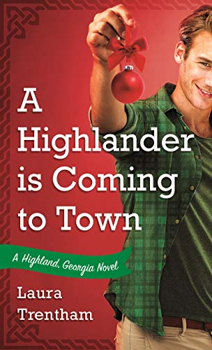 Stock image for A Highlander is Coming to Town: A Highland, Georgia Novel (Highland, Georgia, 3) for sale by HPB-Ruby