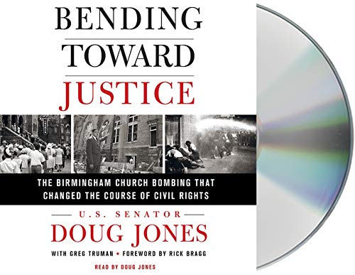 Beispielbild fr Bending Toward Justice: The Birmingham Church Bombing that Changed the Course of Civil Rights zum Verkauf von PlumCircle