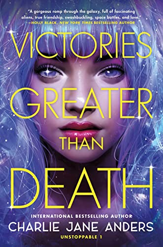 Beispielbild fr Victories Greater Than Death (Unstoppable, 1) zum Verkauf von Dream Books Co.