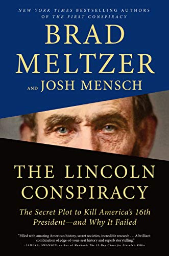 9781250317476: The Lincoln Conspiracy: The Secret Plot to Kill America's 16th President--and Why It Failed