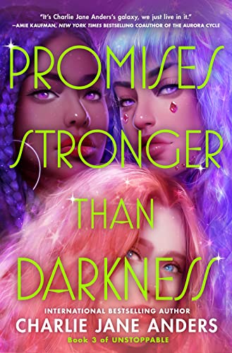 9781250317506: Promises Stronger Than Darkness (Unstoppable, 3)
