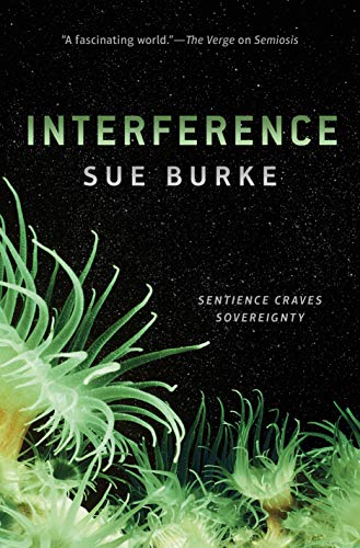 Stock image for Interference: A Novel (Semiosis Duology) for sale by Lakeside Books