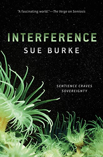 Immagine dell'editore per Interference: A Novel (Semiosis, 2) (First Edition) venduto da Dan Pope Books