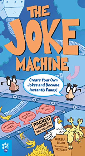 9781250318640: The Joke Machine: 588 Jokes for Kids, Plus Learn to Create Millions of Your Own!