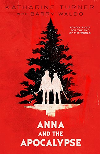 Stock image for Anna and the Apocalypse for sale by BooksRun