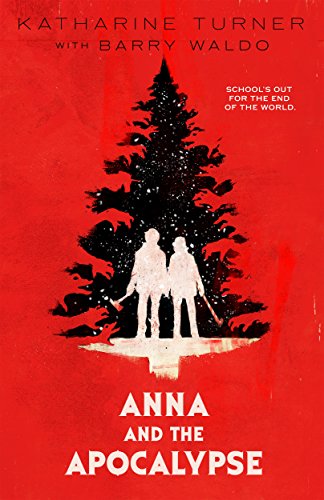 9781250318800: Anna and the Apocalypse