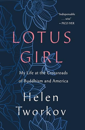 9781250321558: Lotus Girl: My Life at the Crossroads of Buddhism and America