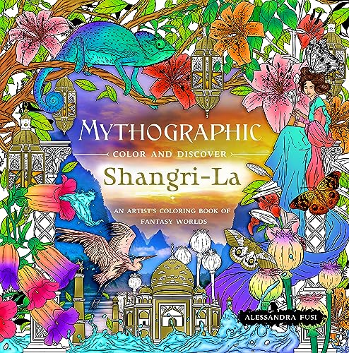 Stock image for Mythographic Color and Discover: Shangri-La: An Artist's Coloring Book of Fantasy Worlds for sale by ThriftBooks-Dallas