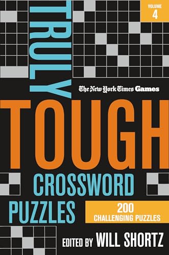 Beispielbild fr New York Times Games Truly Tough Crossword Puzzles Volume 4 zum Verkauf von Blackwell's