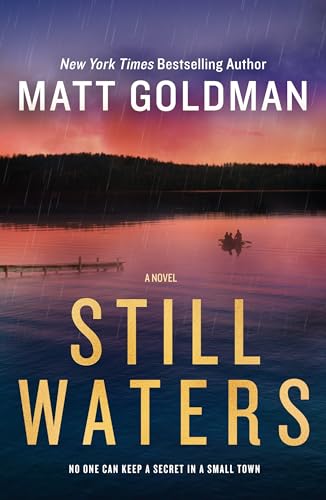 Stock image for Still Waters [Paperback] Goldman, Matt for sale by Lakeside Books