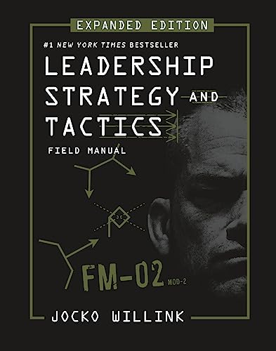 Beispielbild fr Leadership Strategy and Tactics: Field Manual Expanded Edition zum Verkauf von BooksRun