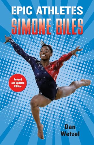 9781250359940: Epic Athletes: Simone Biles: 7 (Epic Athletes, 7)