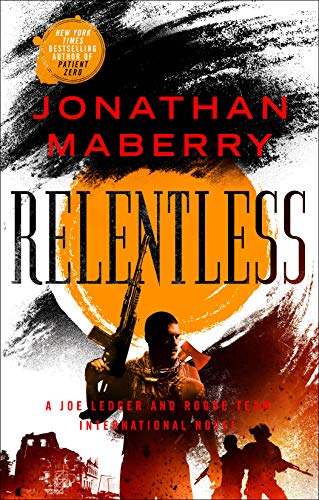 Beispielbild fr Relentless (Rogue Team International Series, 2) zum Verkauf von ZBK Books
